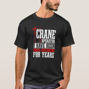 T-shirt Conducteur de grue Conducteur de tour de construct