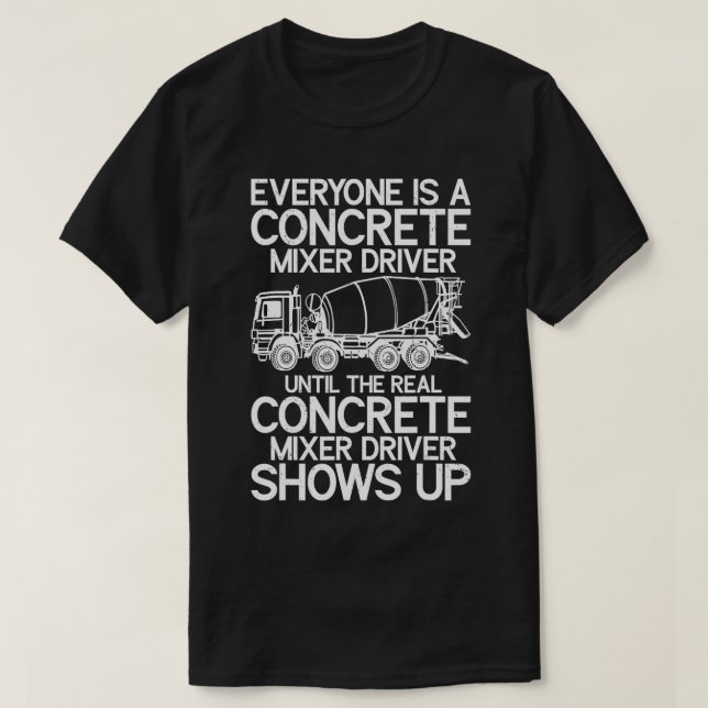 T-shirt Conducteur de mélange de béton amusant Camion de m (Design devant)