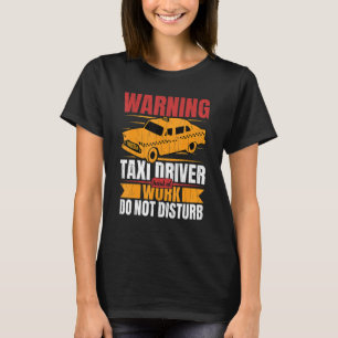 T-shirt Conducteur De Taxi Dur Au Travail Amusants Taxi Co