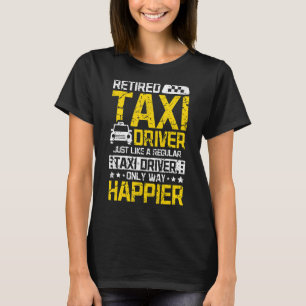 T-shirt Conducteur de taxi heureux à la retraite