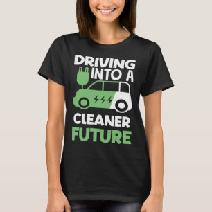 T-shirt Conduire dans un futur véhicule électrique plus pr