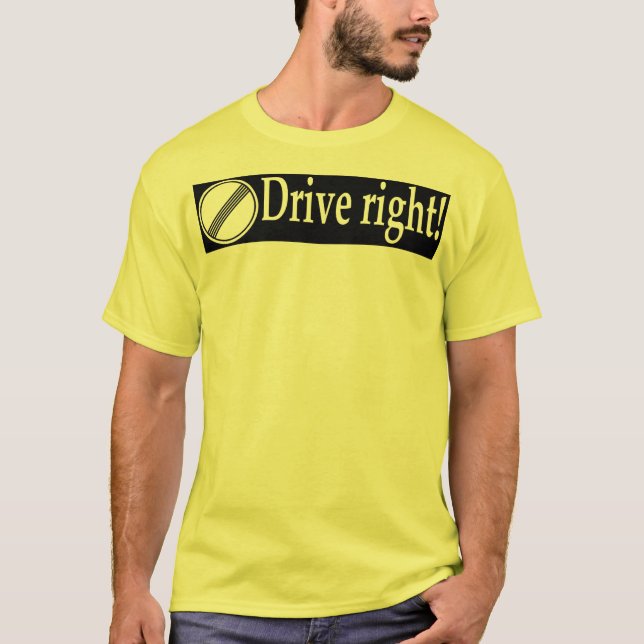 T-shirt Conduisez juste (Devant)