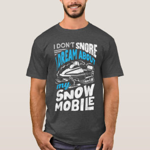 T-shirt Conduite de motoneige Randonnée en motoneige Je ne