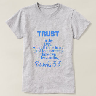 T-shirt Confiance dans les proverbes de l'Éternel 3:5 BG