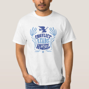 T-shirt Conflict need nowere