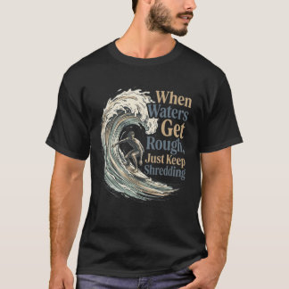 T-shirt Confort Graphique Rétro Surf Just Keep Shredding