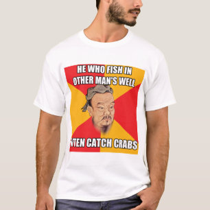 T-shirt Confucius disent des crabes de crochet