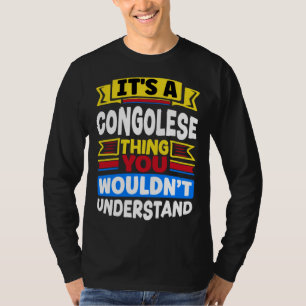 T-shirt Congolais Drapeau RD Congo C'est Une Chose Congola