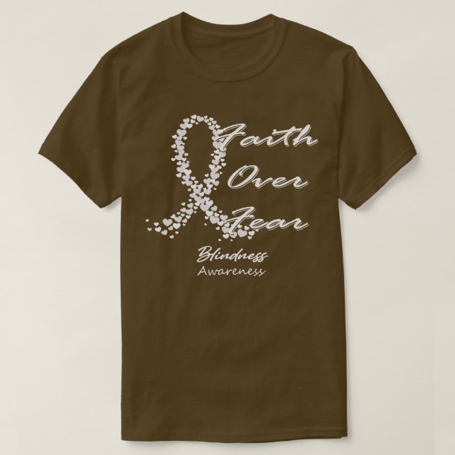 T-shirt Connaissance de la cécité La foi sur la peur dans  (Design devant)