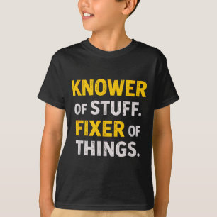 T-shirt Connaisseur de choses. Réparateur de trucs. Cadeau