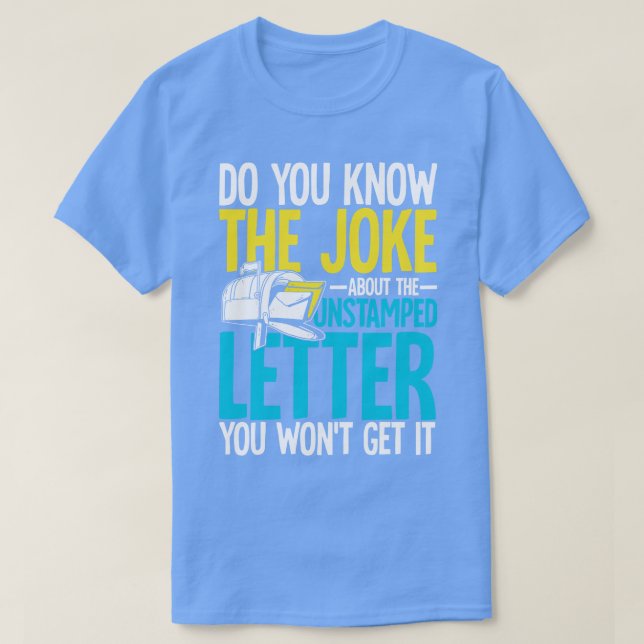 T-shirt Connaissez-Vous La Plaisanterie À Propos De La Let (Design devant)