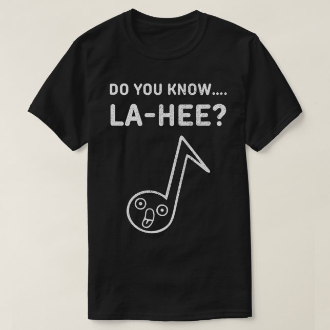 T-shirt Connaissez-vous Lahee Funny Music Apparel  (Design devant)