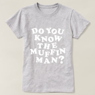 T-shirt Connaissez-vous l'homme de petit pain ?