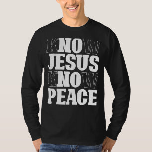 T-shirt Connaître Jésus Connaître Paix Religion Dieu Eglis