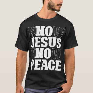 T-shirt Connaître Jésus Connaître Paix Religion Dieu Eglis