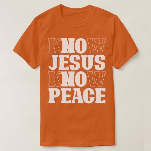 T-shirt Connaître Jésus Connaître Paix Religion Dieu Eglis (Design devant)