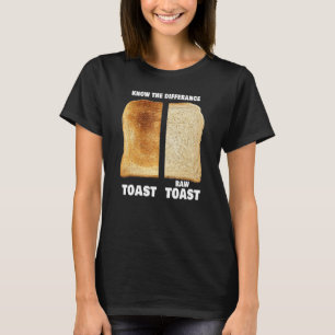 T-shirt Connaître La Différence Toast Toast Raw Toast 8