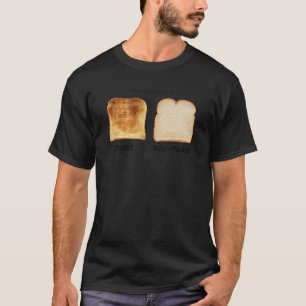 T-shirt Connaître La Différence Toast Toast Raw Toast Toas