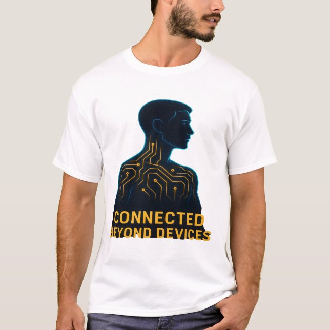 T-shirt Connected Beyond Devices - Digital Age Philosophy  (Devant)