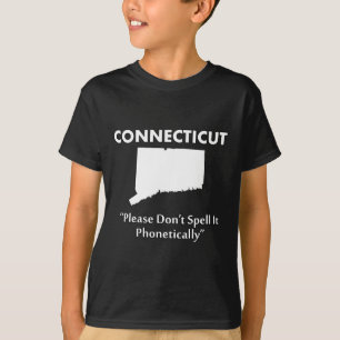 T-shirt Connecticut - N'épellez pas phonétiquement s'il vo