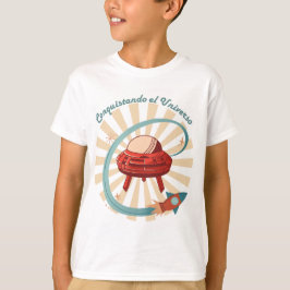T-SHIRT CONQUISTANDO EL UNIVERSO