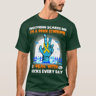 T-shirt Conscience du syndrome de Down Rien ne me fait peu