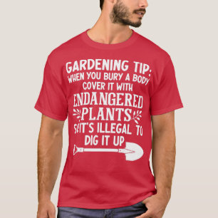 T-shirt Conseil De Jardinage Quand Vous Embarquez Un Corps