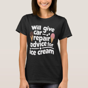 T-shirt Conseil De Réparation De Voiture Pour Crème De Gla