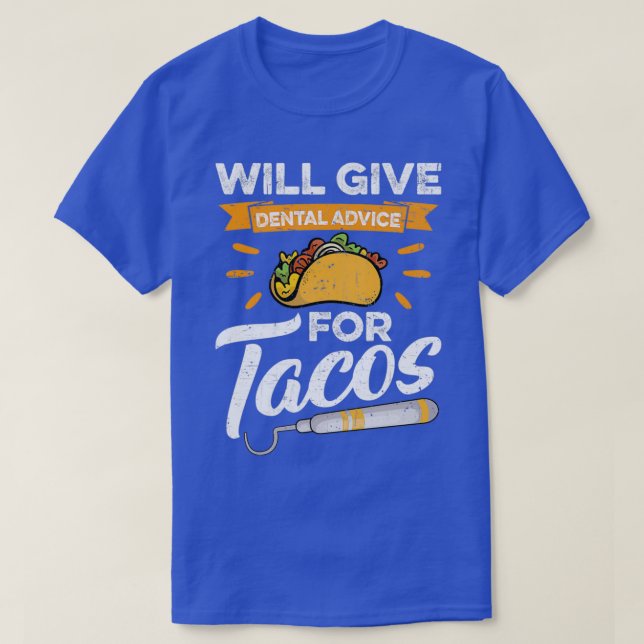 T-shirt Conseil Dentaire Pour Tacos Cadeau 4 (Design devant)