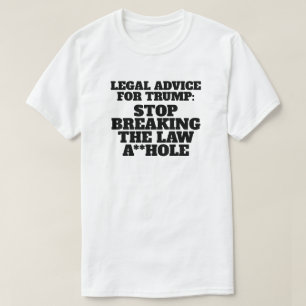 T-shirt Conseil juridique amusant pour Trump