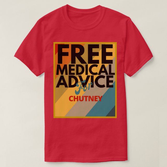 T-shirt Conseil Médicale pour Chutney Cadeau pour Docteur  (Design devant)