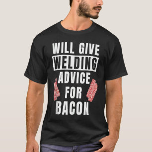 T-shirt Conseils de soudage pour hommes pour Bacon Weld Me