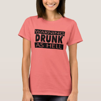 T-shirt Conseils pour Dames DRUNK