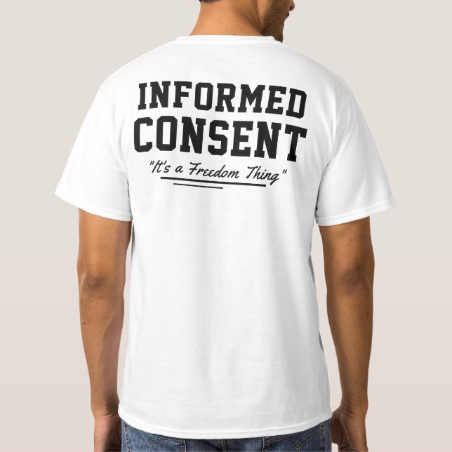 T-shirt Consentement éclairé c'est une liberté (Dos)