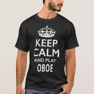 T-shirt Conserver le calme et jouer Oboe instrument de mus