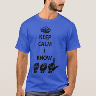 T-shirt Conserver le calme Je sais ASL American Sign Langu