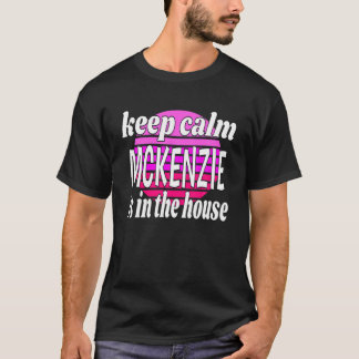 T-shirt Conserver Le Calme Mckenzie Est Dans La Maison Mck