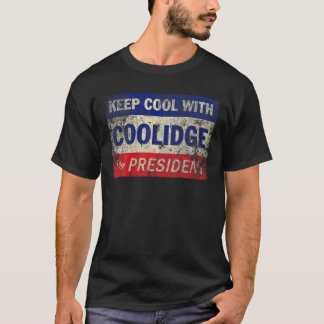 T-shirt Conserver Le Cool Calvin Coolidge Pour Président V