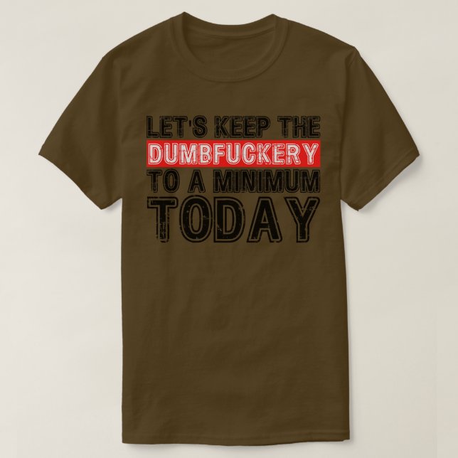 T-shirt Conserver le niveau de dumping à un niveau minimum (Design devant)