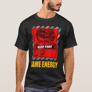 T-shirt Conserver Les Mêmes Correspondances Énergétiques M