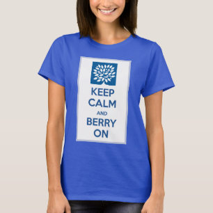 T-shirt Conservez le calme et la baie dessus