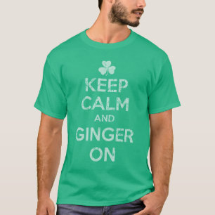 T-shirt Conservez le calme et le gingembre dessus