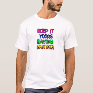 T-shirt CONSERVEZ-LE VOS Cadeaux Hakuna Matata