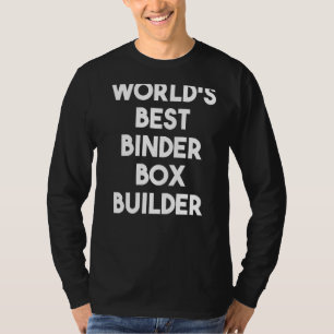 T-shirt Constructeur de boîtes de Classeur le plus perform
