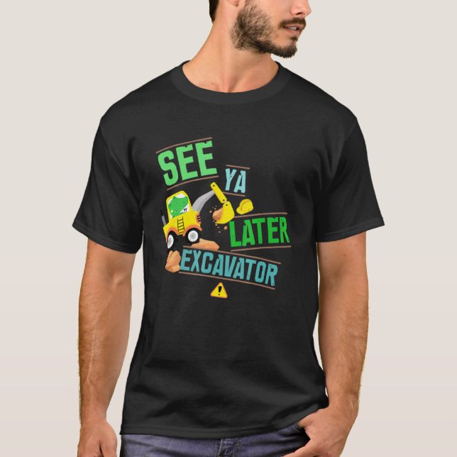 T-shirt Construction Digger Alligator Creg Voir Ya Plus Ta (Devant)