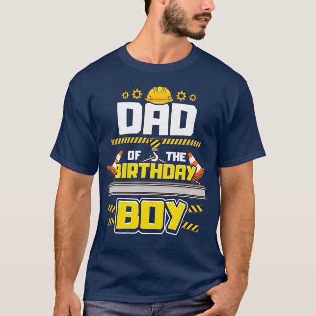 T-shirt Construction fête d'anniversaire Papa of Birthday  (Devant)