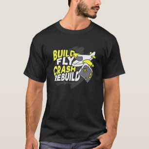 T-shirt Construire Une Rebuild De Fly Crash Pour Un Ventil