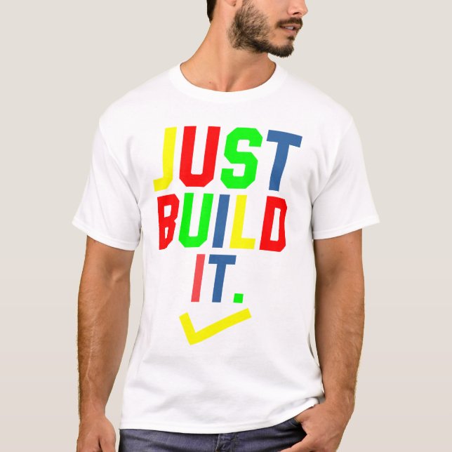 T-shirt Construisez simplement It Master Builder Bâtir des (Devant)