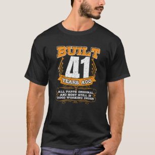 T-shirt Construit 41 Ans Toutes Les Pièces Originales Et T