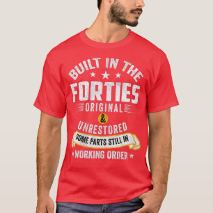 T-shirt Construit Dans Les Années 40 Construit Dans Les An